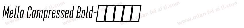 Mello Compressed Bold字体转换